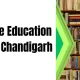 What is the Education System Of Chandigarh