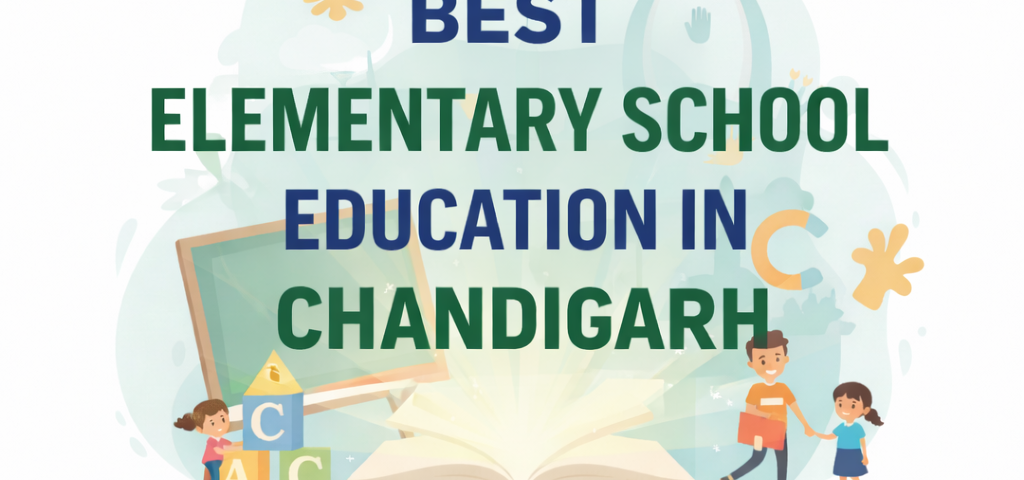 Best elementary school education in chandigarh